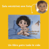 Solo necesitas una foto para crear un libro mágico donde tu hijo es el héroe de la historia.